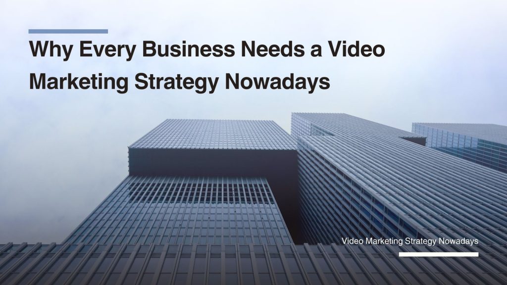 Video Marketing Strategy