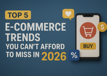 Top 5 E-commerce Trends in 2026