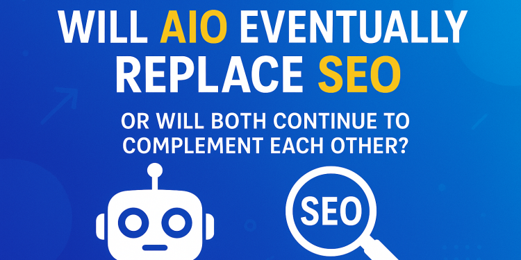 Will AIO eventually replace SEO, or will both continue to complement each other?